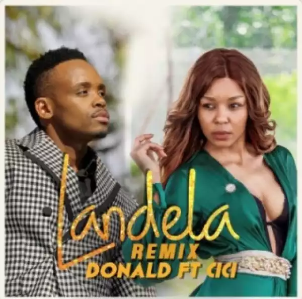 Donald - Landela (Remix) ft. Cici